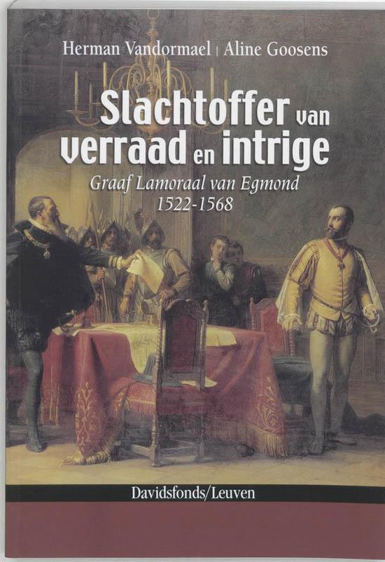 Cover van het boek 'Slachtoffer van verraad en intrige' van A. Goosens en H. Vandormael