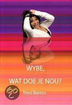 Wybe, wat doe je nou?