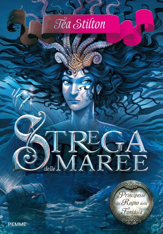 Principesse del Regno della Fantasia 7 - Principesse del Regno della Fantasia - 7. Strega delle Maree