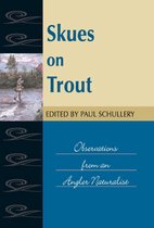 Fly Fishing Classics - Skues on Trout