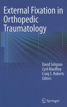 External Fixation in Orthopedic Traumatology