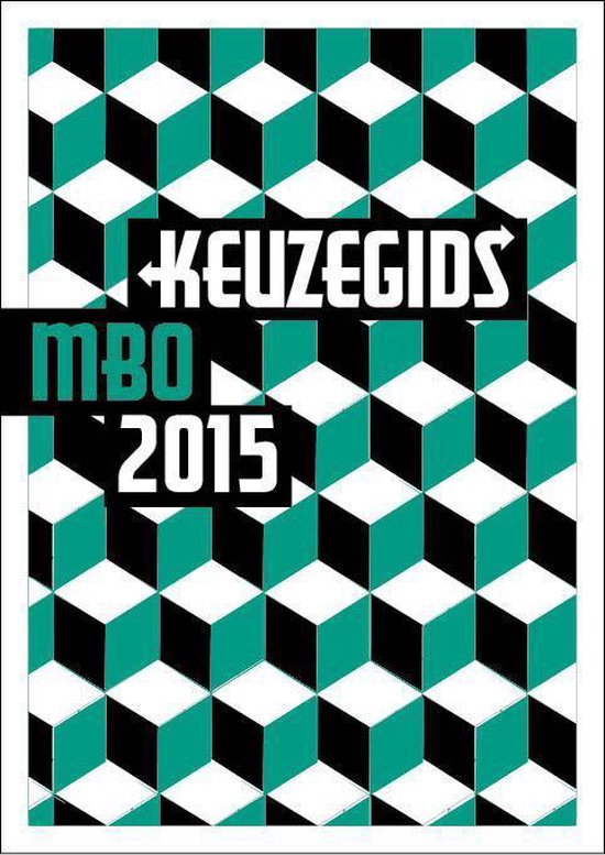 Keuzegids Keuzegids MBO 2015 9789087610562 Boeken