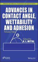 Adhesion and Adhesives: Fundamental and Applied Aspects - Advances in Contact Angle, Wettability and Adhesion, Volume 1