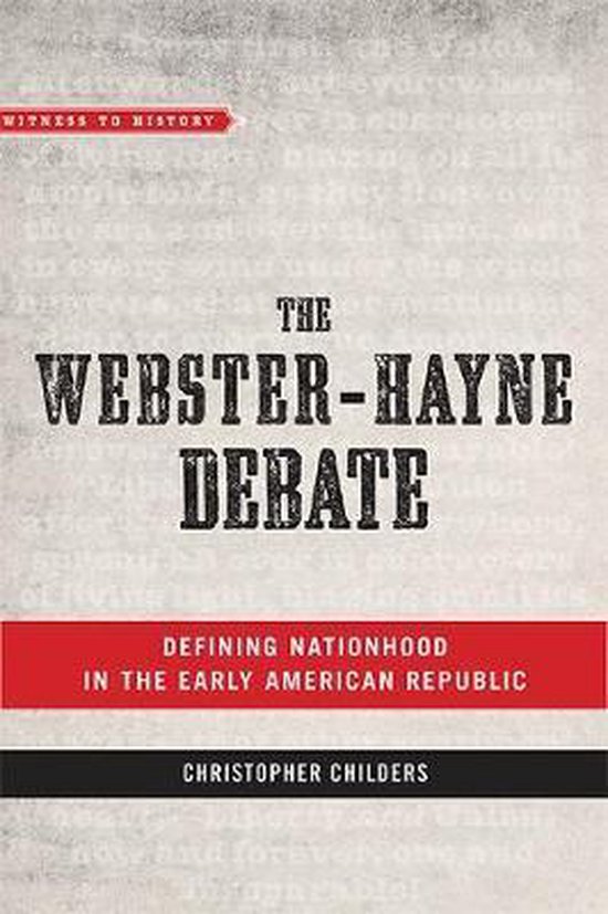 The WebsterHayne Debate Defining Nationhood in the Early American
