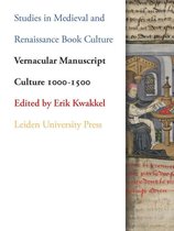 Studies in Medieval and Renaissance Book Culture  -   Vernacular Manuscript Culture 1000-1500