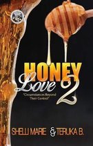 Honey Love 2