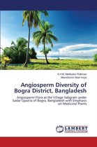 Angiosperm Diversity of Bogra District, Bangladesh