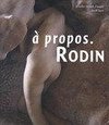 Ã  Propos. Rodin