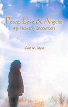 Omslag PEACE, LOVE & ANGELS: My Heavenly Encounters