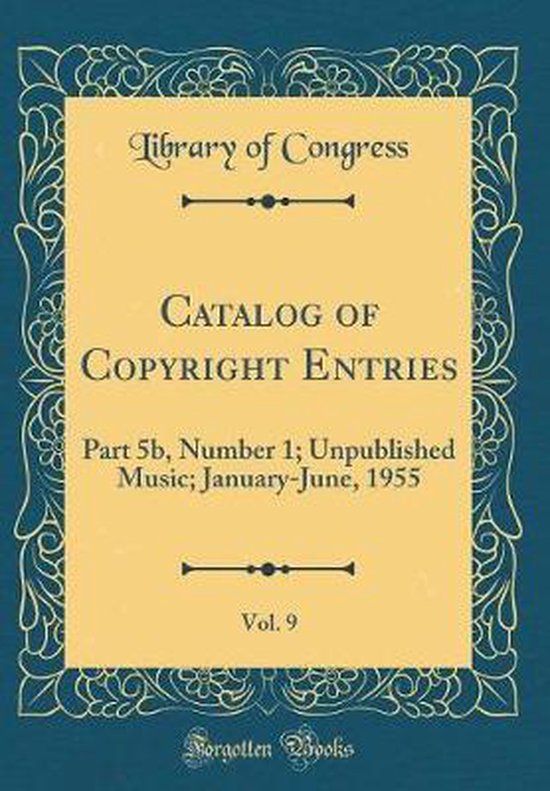 Catalog of Copyright Entries, Vol. 9 9780666495174 Library Of