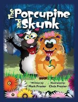 The Porcupine and Skunk