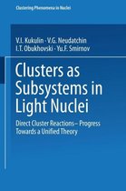 Omslag Clusters As Subsystems in Light Nuclei