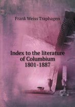 Index to the literature of Columbium 1801-1887