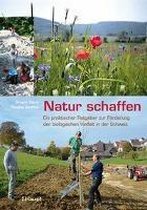 Natur schaffen