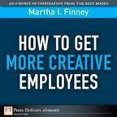 How to Get More Creative Employees