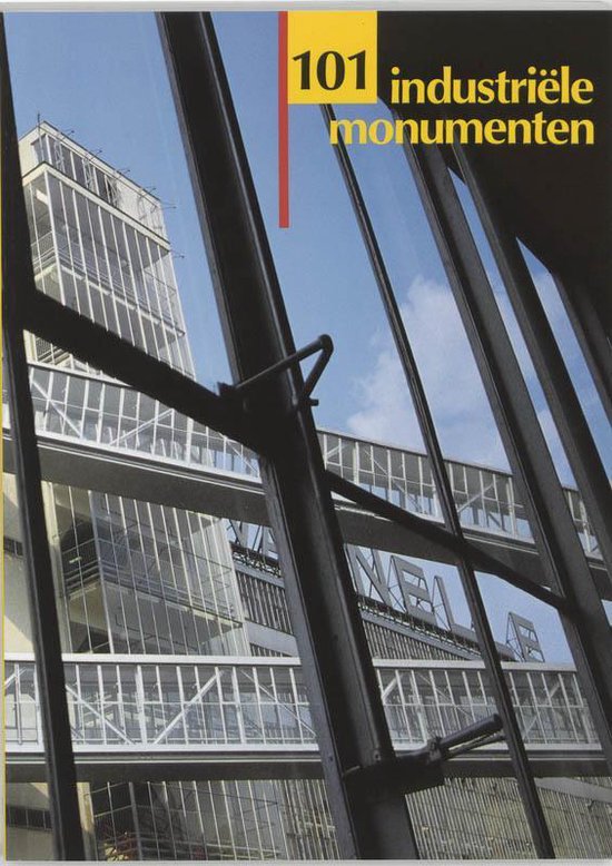 Cover van het boek '101 industriele monumenten' van P. Nijhof