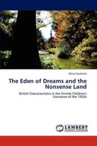 The Eden of Dreams and the Nonsense Land