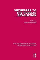 Witnesses to the Russian Revolution
