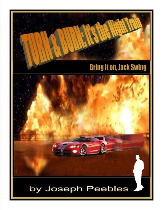 Turn & Burn: It's the Night Train. Bring it on, Jack Swing - cover