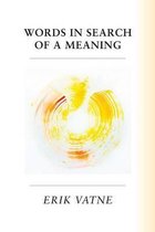 Words in Search of a Meaning