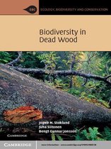 Ecology, Biodiversity and Conservation -  Biodiversity in Dead Wood