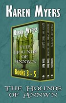 The Hounds of Annwn Bundle 2 - The Hounds of Annwn Bundle (Books 3-5)