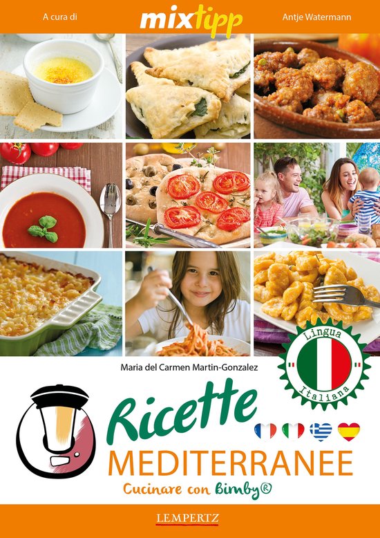 Kochen mit dem Thermomix - MIXtipp: Ricette Mediterranee (italiano)