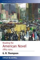 Reading the Novel 6 - Reading the American Novel 1865 - 1914