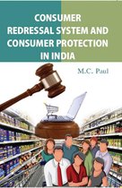 Consumer Redressal System and Consumer Protection in India