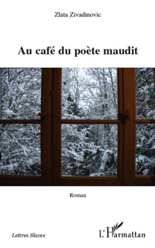 Au café du poète maudit: Roman