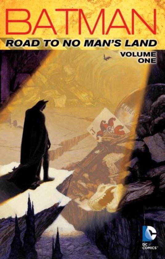 Batman Road To No Mans Land Vol 1