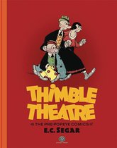 Thimble Theatre and the pre-Popeye Comics of E.C. Segar