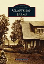 Images of America - Craftsman Farms