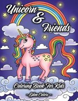 Unicorn & Friends - Coloring Book for Kids