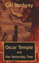 Oscar Temple and the Yesterday Tree