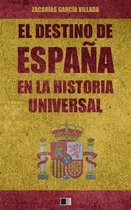 El destino de España en la historia universal