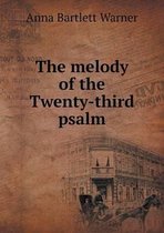 The melody of the Twenty-third psalm