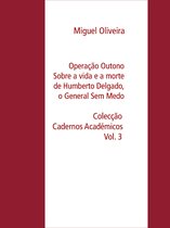 Colecção Cadernos Académicos 3 - Operação Outono