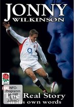 Jonny Wilkinson - The Real Story