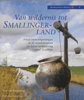 Van Wildernis Tot Smallingerland