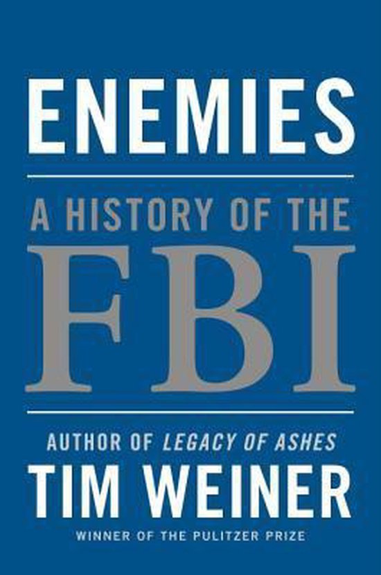 Boek 'Enemies: A History of the FBI' door Tim Weiner.