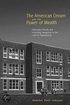 The American Dream and the Power of Wealth