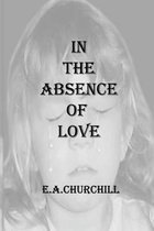 In The Absence Of Love