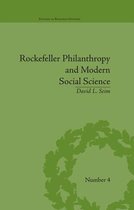 Studies in Business History - Rockefeller Philanthropy and Modern Social Science