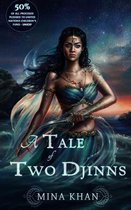 A Tale of Two Djinns