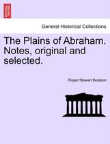 The Plains of Abraham. Notes, Original and Selected.