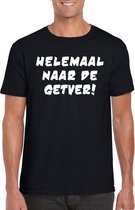 Helemaal naar de getver heren shirt zwart - Heren feest t-shirts XL