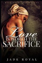 Love is Worth The Sacrifice