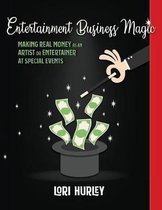Business Magic- Entertainment Business Magic