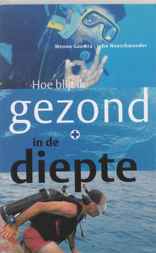 Cover van het boek 'Hoe blijf ik gezond in de diepte'